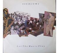 400 Blows - LET THE MUSIC PLAY