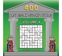 400 Easy Jigsaw Sudoku Puzzles Volume 4: Extra Large Book Layout - Only 4 Puzzles per Page