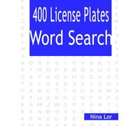 400 License Plates Word Search: A Unique Word Search Challenge Featuring Letters and Numbers in License Plate Format for Adults, Teens, and Puzzle Fans