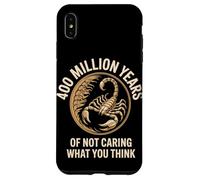 400 Million Years Of Not Caring What You Think Scorpion Case for iPhone XS Max