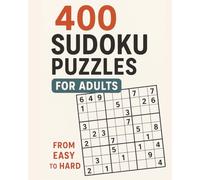 400 Sudoku Puzzles for Adults: 400 Large Print Sudoku Puzzles from Easy to Hard for adults. 8x10 inches, 800 pages