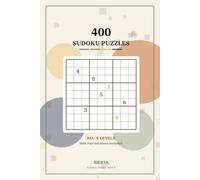 400 Sudoku Puzzles for Adults: Easy to Expert with Full Solutions: Classic 9x9 Logic Puzzles - Perfect Gift for Puzzle (Sudoku Siesta)