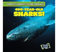 400-Year-Old Sharks! (World's Longest-Living Animals)