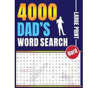 4000 Dad's Word Search: A Large Print Hard Word Search Puzzle Book for Adults and Seniors - 136 Pages of Relaxing, Stress-Relieving Word Searches for Dad (8.5" x 11")