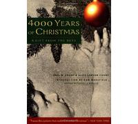 4000 Years of Christmas: The Curious Beginnings of Our Modern Celebration