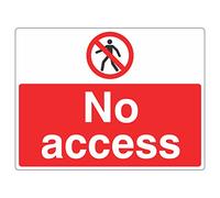 400mmx300mm No Access Sign Rigid Plastic