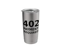 402 Payment Required - HTTP Status Code Developer Design Stainless Steel Insulated Tumbler