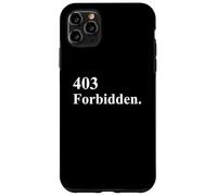 403 Forbidden 404 Not Found Teen Slang Teencode ART ON BACK Case for iPhone 11 Pro Max