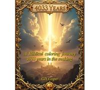 4033 Years: A Biblical coloring journey 4033 years in the making