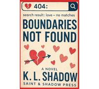 404: Boundaries Not Found: A Psychological Thriller