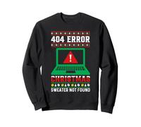 404 Error Christmas Sweater Not Found Sweatshirt
