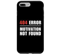 404 Error Motivation Not Found Funny Programmer Sarcasm Case for iPhone 7 Plus/8 Plus