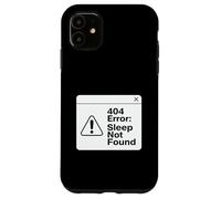 404 Error Sleep Not Found Funny Tired Coder Design Case for iPhone 11