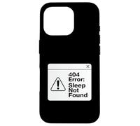 404 Error Sleep Not Found Funny Tired Coder Design Case for iPhone 16 Pro