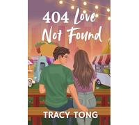 404 Love Not Found: The Story of Harper and Jonah: 3 (Love: Some Assembly Required)