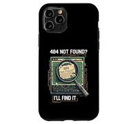 404 Not Found I'll Find It Coder Programmer Tech Humor Case for iPhone 11 Pro