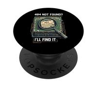 404 Not Found I'll Find It Coder Programmer Tech Humor PopSockets Adhesive PopGrip