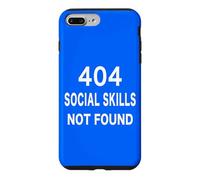 404 SOCIAL SKILLS NOT FOUND - Sarcastic Funny Meme Humor Case for iPhone 7 Plus/8 Plus