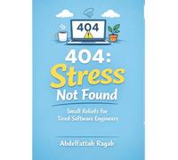 404: Stress Not Found: Small Reliefs for Tired Software Engineers