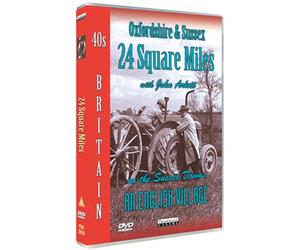 40s Britain - 24 Square Miles / Harting - An English Village [DVD] by John Arlott