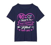 40th Anniversary 40 Years and I Haven't Killed Him Yet T-Shirt, Women's Plus, Navy Blue, 4X