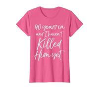 40th Anniversary 40 Years in and I Haven't Killed Him Yet T-Shirt, Women, Pink Heather, X-Large