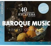 Bart Naessens, Rodolfo Richter, Vlad Weverbergh, BachPlus, Baroque Orchestra B'Rock, terra Nova Collective, Peter can Heyghen, Anne Mertens, Anne Catherin Bucher, Pieter Dirksen... - Etcetera 40th Anniversary: Baroque Collection