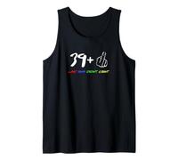40th Birthday 9 Plus One Last Year Doesn't Count Tank Top