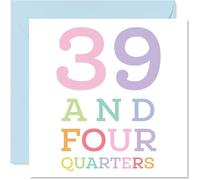 40th Birthday Cards for Women Men - 39 and four quarters - Happy Birthday Card for 40 Year Old Woman Man Auntie Neighbour Son Uncle, 145mm Bday Greeting Cards