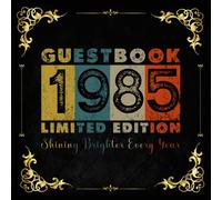 40th Birthday Guestbook - Limited Edition 1985: A Retro Vintage Celebration: 120 blank white pages/ 8.5 x 8.5 inches/ Softcover.