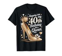 40th Birthday Queen High Heel Stepping Into Forty Women T-Shirt