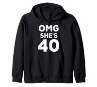 40th Birthday Shirt for Husband, Sister, Friend OMG She's 40 Zip Hoodie