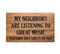 40X60Cm Door Matt Indoor My Neighbors Are Listening To Great Music Bath Mat Durable Floor Mat Non Slip Doormats For Garage Hall Indoor