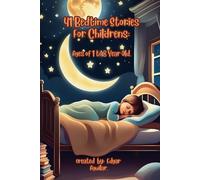 41 Bedtime Stories For Childrens: ages 1 to 8