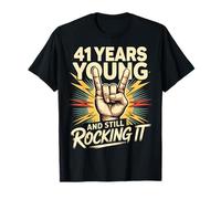 41 Years and Still Rocking It 41st Birthday Funny T-Shirt
