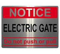 413 ELECTRIC GATE Do not push pull Metal Aluminium Plaque Sign Door House Office (15x10cm., Brushed Silver)
