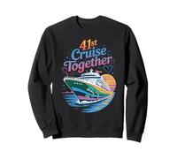 41st Cruise Together Funny Couples Cruise Sweatshirt