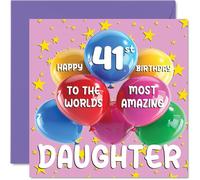 41st Daughter Birthday Card - World's Most Amazing Daughter - Happy 41st Birthday Card from Mum Dad, 145mm Age 41 Greeting Cards