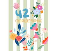 42 Coloriages floraux pour adultes et enfants