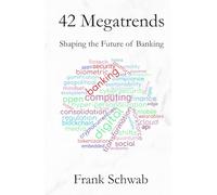 42 Megatrends: Shaping the Future of Banking