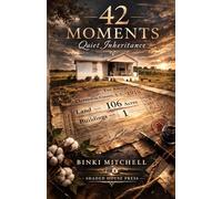 42 MOMENTS: A Quiet Inheritance