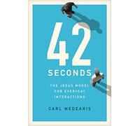 42 Seconds: The Jesus Model for Everyday Interactions