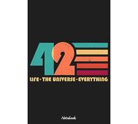 42 - The Life -The Universe - Everything Notebook: 6x9 120 Pages, Ruled Notebook, Journal, Daily Diary, Organizer, Planner