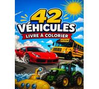 42 VEHICULES: LIVRE A COLORIER