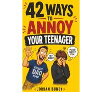 42 Ways to Annoy Your Teenager: Because apparently breathing is now embarrassing
