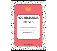 420 historias breves: para trabajar la comprension lectora (Historias para el desarrollo del lenguaje)