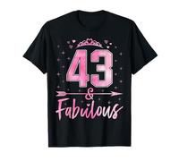 43 and Fabulous Cute Ladies 43rd Birthday Women 43 Years Old T-Shirt
