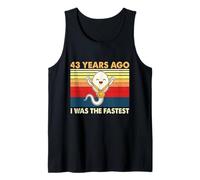 43rd Birthday 43 Years Ago I was The Fastest Bday Tank Top