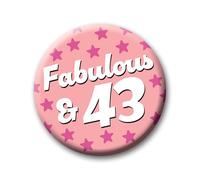 43rd Birthday Badge - 76mm Fabulous & 43 Pin Badge Button Birthday Gift for Her