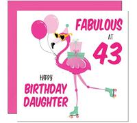 43rd Daughter Birthday Card - Fabulous Flamingo - Ladies Womens Pink Cute Daughters Birthday Card for 43 Year old Forty Three, Forty Third